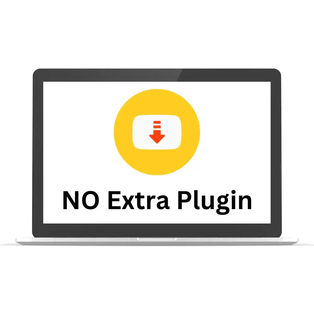 No Need for Extra Plugins