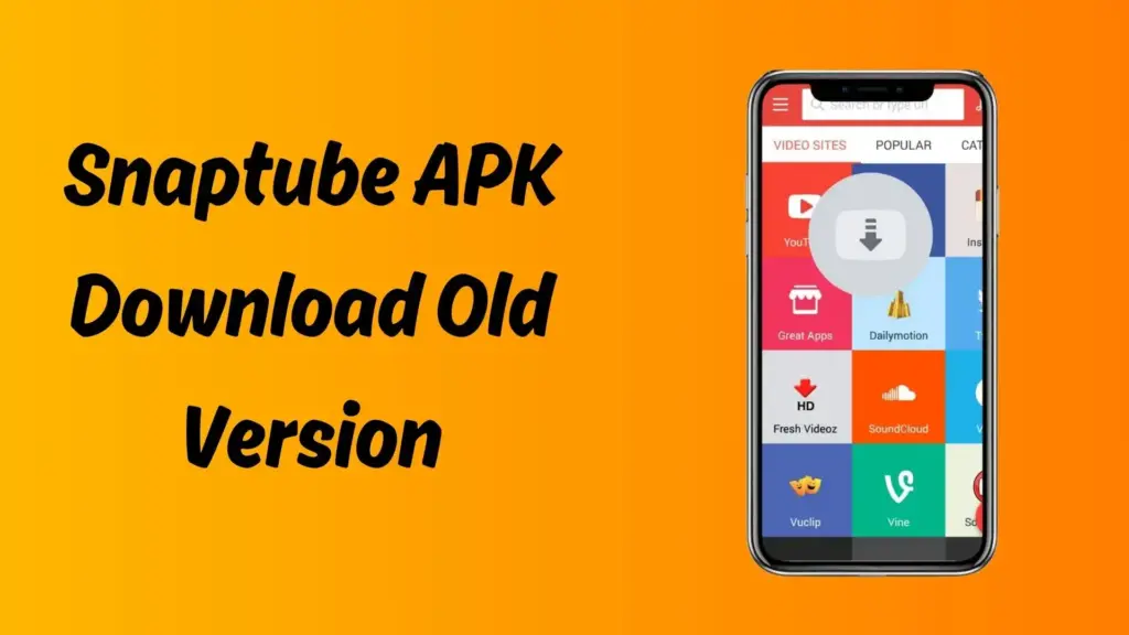 Snaptube APK Download Old Version