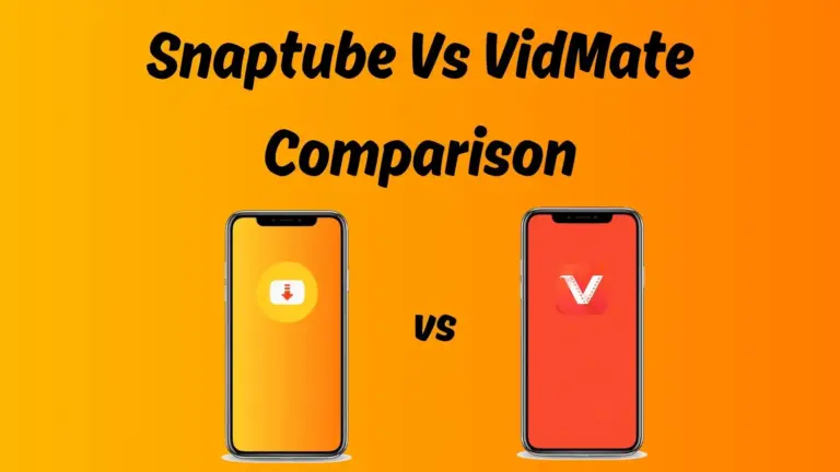 Snaptube Vs VidMate Comparison: Which One is Best…